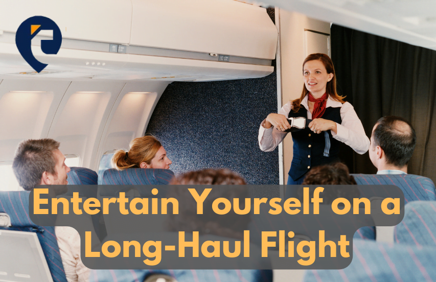 Entertain Yourself on a Long-Haul Flight