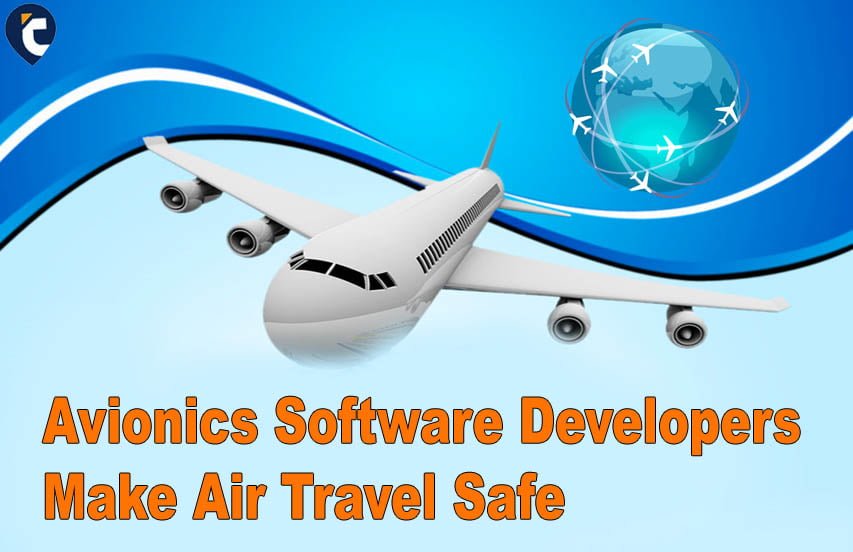 Avionics Software Developers Make Air Travel Safe