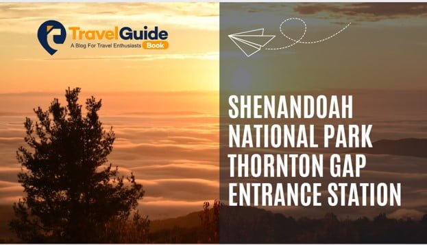 Shenandoah National Park Thornton Gap Entrance Station