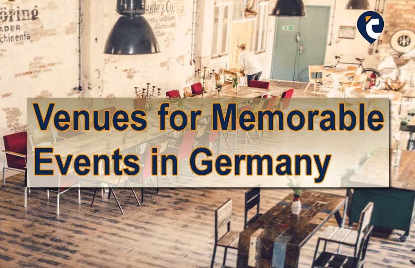 Venues for Memorable Events in Germany