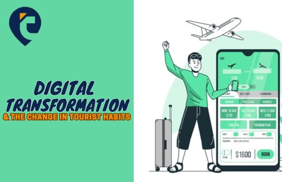 Digital Transformation and The Change in Tourist Habits
