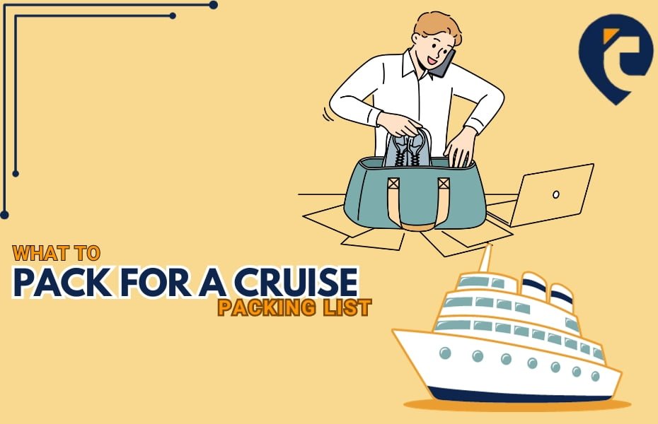 What To Pack for A Cruise? Cruise Packing List